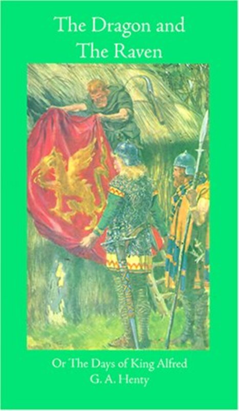 Book cover for "The Dragon and the Raven" by GA Henty