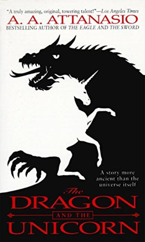 Book cover for "The Dragon and the Unicorn" by AA Attanasio