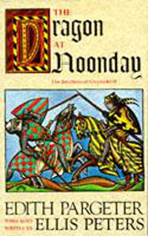 Book cover for "The Dragon at Noonday" by Ellis Peters