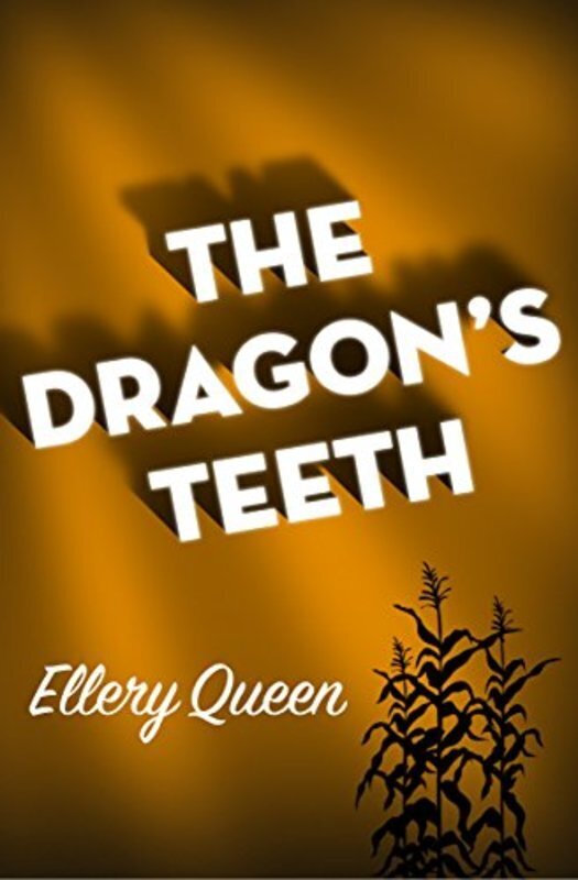 Book cover for "The Dragon's Teeth / The Virgin Heiresses" by Ellery Queen