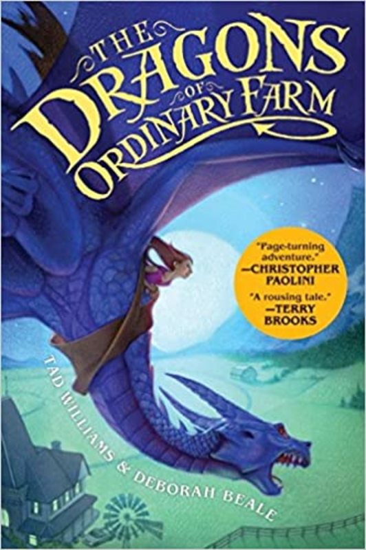 Book cover for "The Dragons of Ordinary Farm" by Tad Williams
