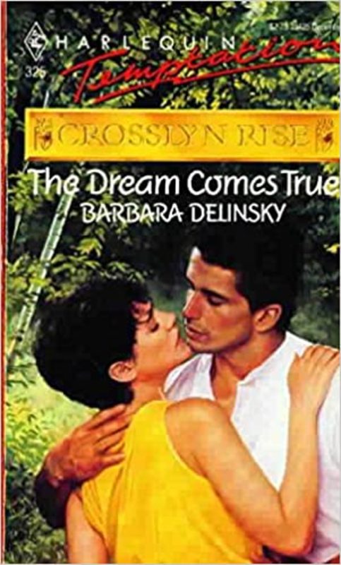 Book cover for "The Dream Comes True" by Barbara Delinsky