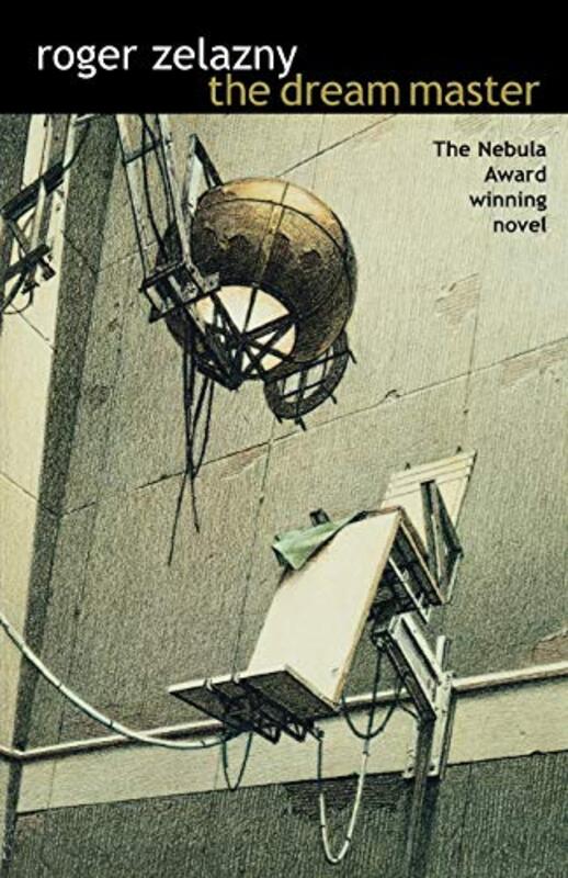 Book cover for "The Dream Master / He Who Shapes" by Roger Zelazny