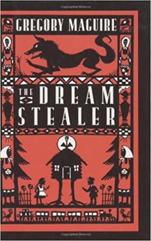 Book cover for "The Dream Stealer" by Gregory Maguire