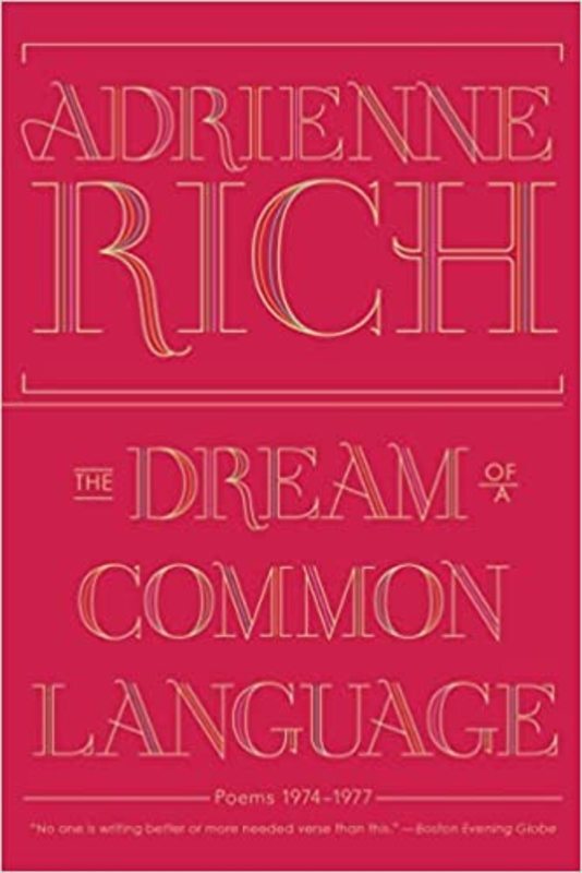 Book cover for "The Dream of a Common Language" by Adrienne Rich