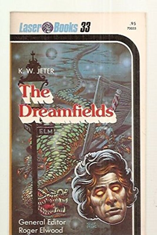 Book cover for "The Dreamfields" by KW Jeter