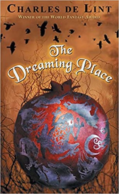 Book cover for "The Dreaming Place" by Charles de Lint