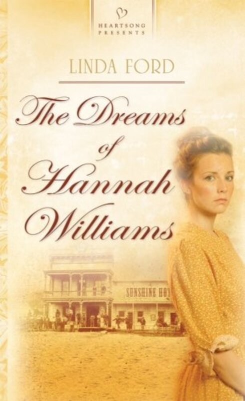 Book cover for "The Dreams Of Hannah Williams" by Linda Ford