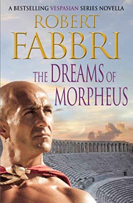 Book cover for "The Dreams of Morpheus" by Robert Fabbri