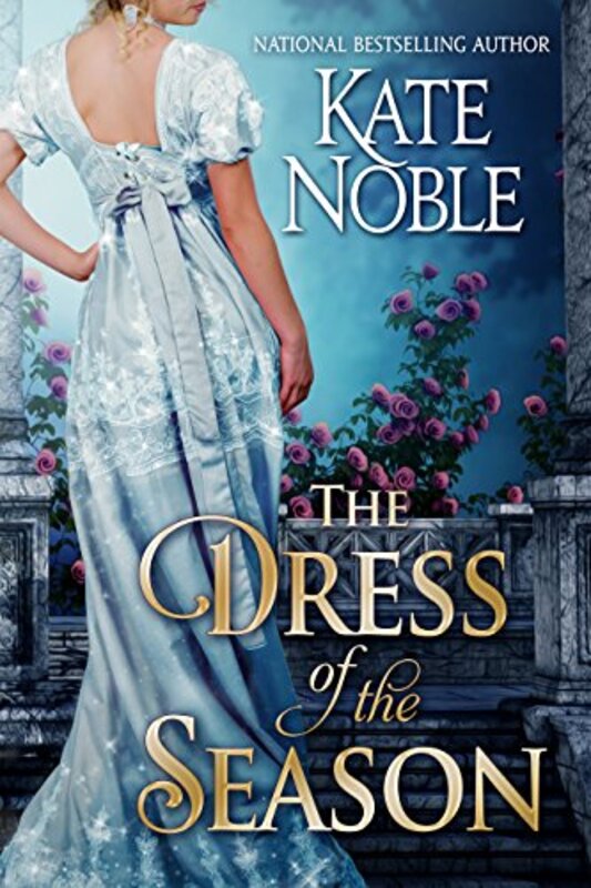 Book cover for "The Dress of the Season" by Kate Noble