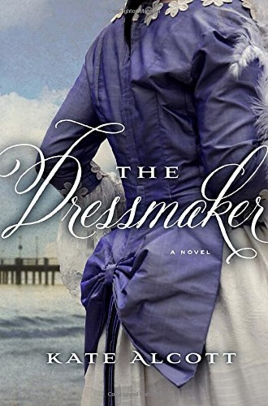 Book cover for "The Dressmaker" by Kate Alcott