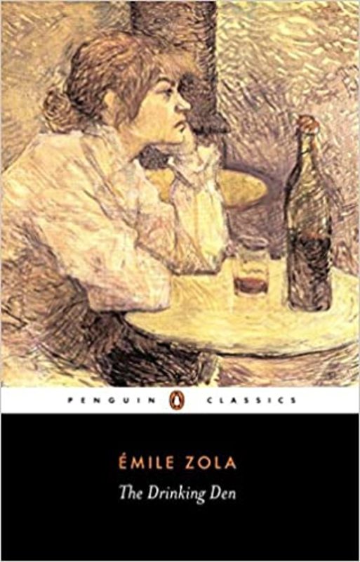 Book cover for "The Drinking Den / The Dram Shop / L'Assommoir / The Gin Palace" by Émile Zola
