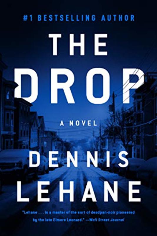 Book cover for "The Drop" by Dennis Lehane