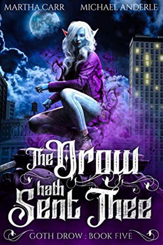 Book cover for "The Drow Hath Sent Thee" by Michael Anderle