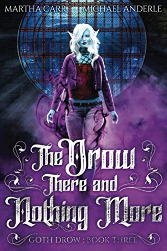 Book cover for "The Drow There and Nothing More" by Michael Anderle