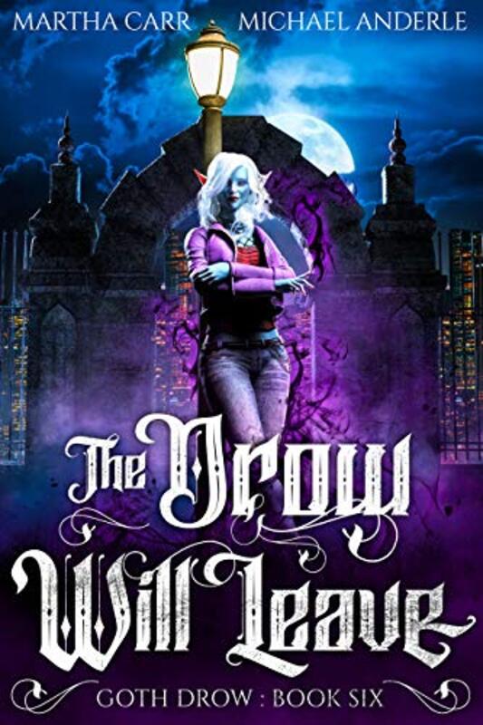 Book cover for "The Drow Will Leave" by Michael Anderle