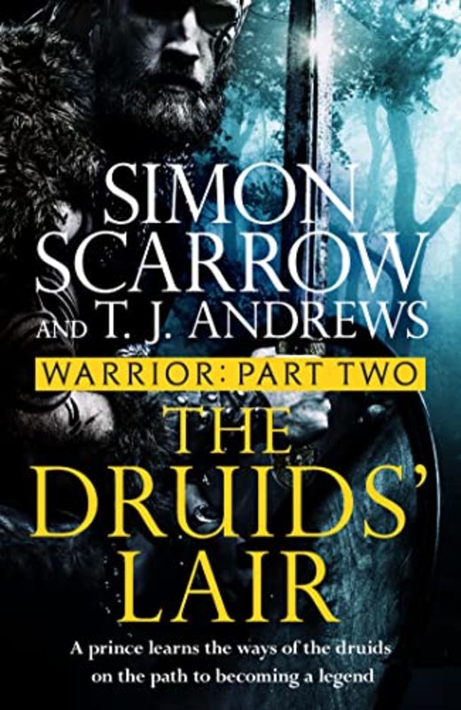 Book cover for "The Druids' Lair" by Simon Scarrow