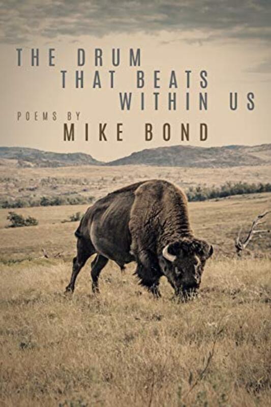 Book cover for "The Drum That Beats Within Us" by Mike Bond