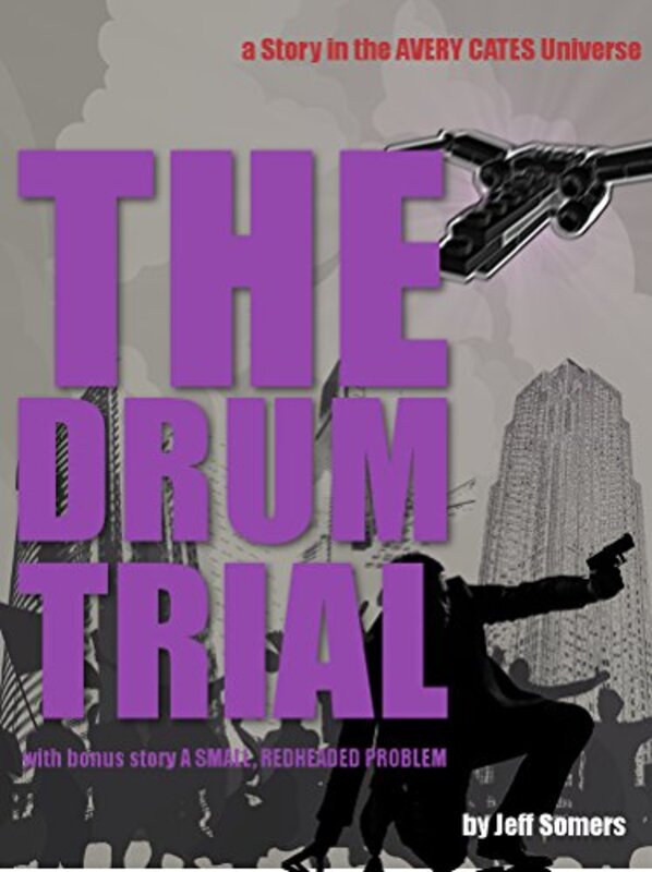 Book cover for "The Drum Trial" by Jeff Somers