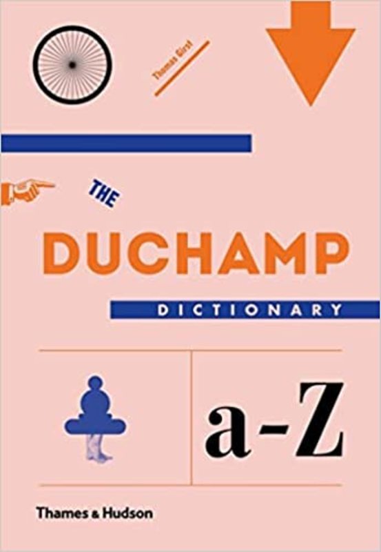 Book cover for "The Duchamp Dictionary" by Thomas Girst