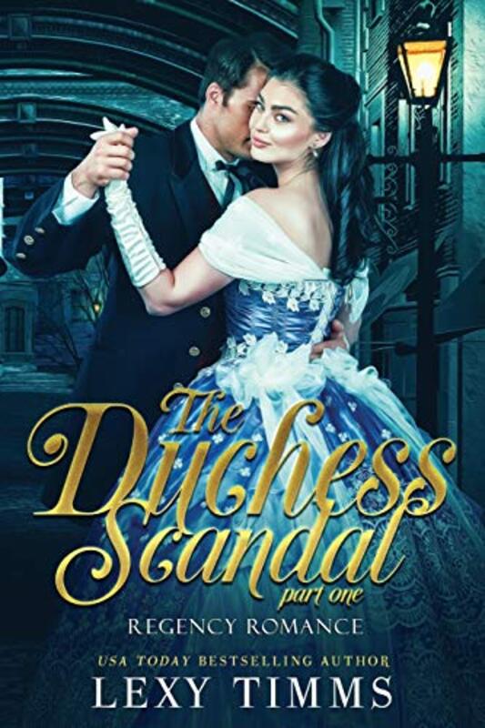 Book cover for "The Duchess Scandal - Part 1" by Lexy Timms