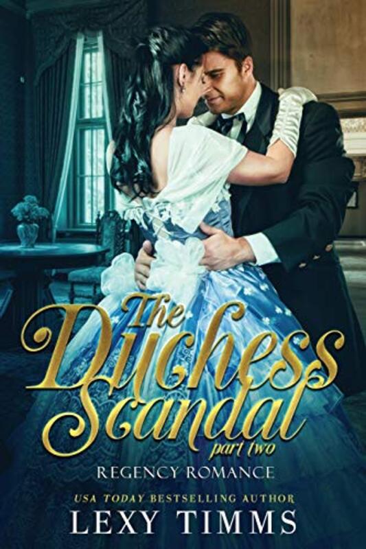 Book cover for "The Duchess Scandal - Part 2" by Lexy Timms