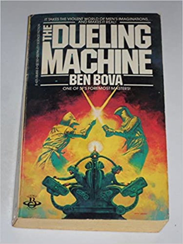 Book cover for "The Dueling Machine" by Ben Bova