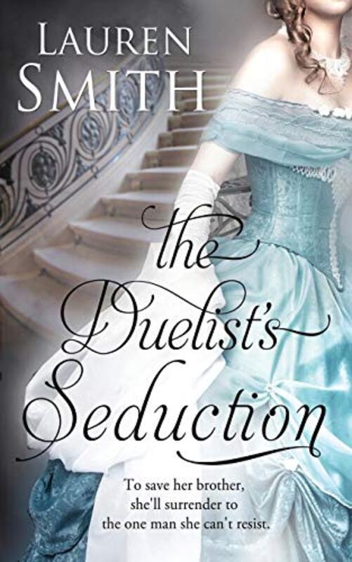 Book cover for "The Duelist's Seduction" by Lauren Smith