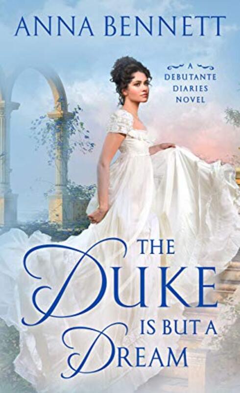 Book cover for "The Duke Is But a Dream" by Anna Bennett