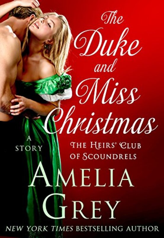 Book cover for "The Duke and Miss Christmas" by Amelia Gray