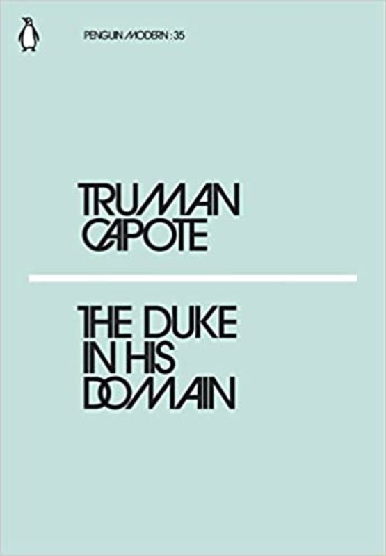 Book cover for "The Duke in His Domain" by Truman Capote