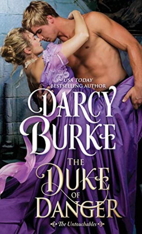 Book cover for "The Duke of Danger" by Darcy Burke