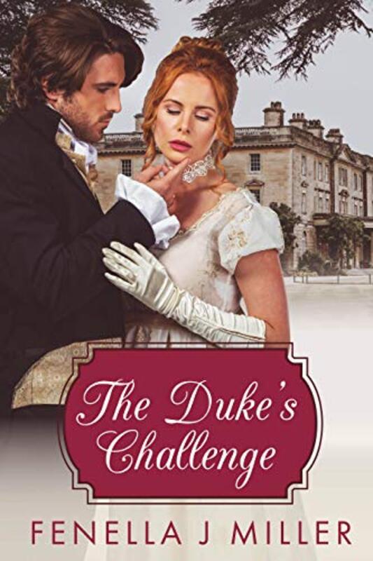 Book cover for "The Duke's Challenge" by Fenella J Miller