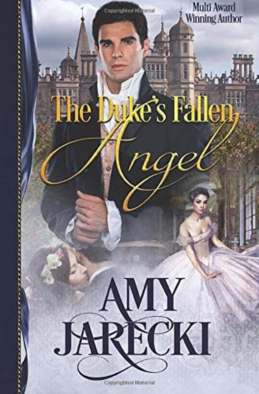 Book cover for "The Duke's Fallen Angel" by Amy Jarecki