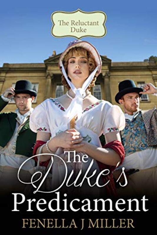Book cover for "The Duke's Predicament" by Fenella J Miller
