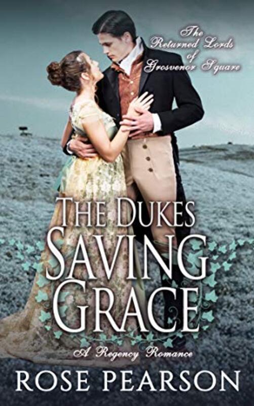 Book cover for "The Duke's Saving Grace" by Rose Pearson