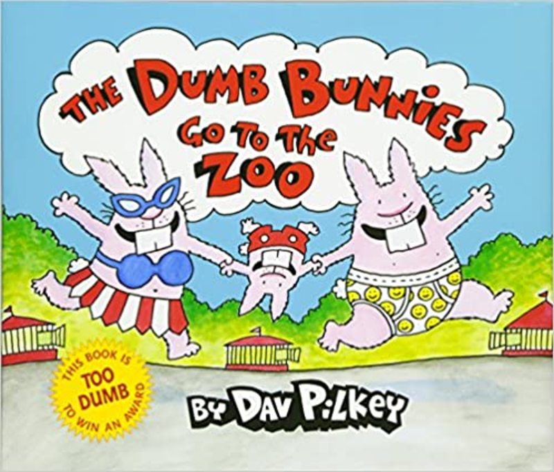 Book cover for "The Dumb Bunnies Go To The Zoo" by Dav Pilkey