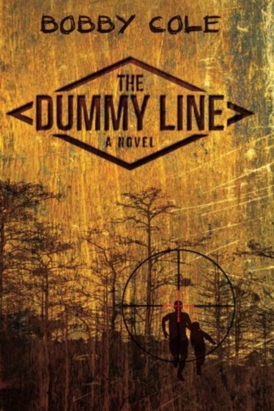 Book cover for "The Dummy Line" by Bobby Cole
