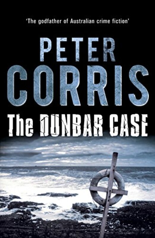 Book cover for "The Dunbar Case" by Peter Corris