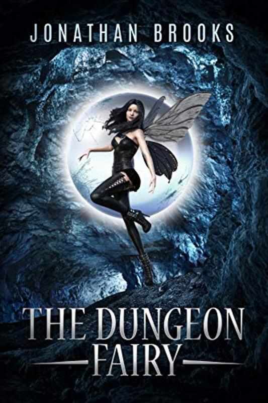 Book cover for "The Dungeon Fairy" by Jonathan Brooks