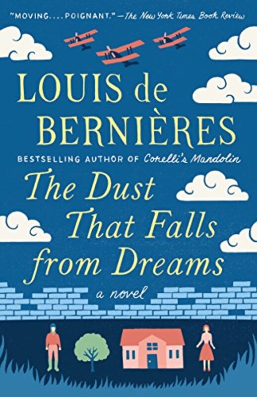 Book cover for "The Dust That Falls from Dreams" by Louis de Bernieres
