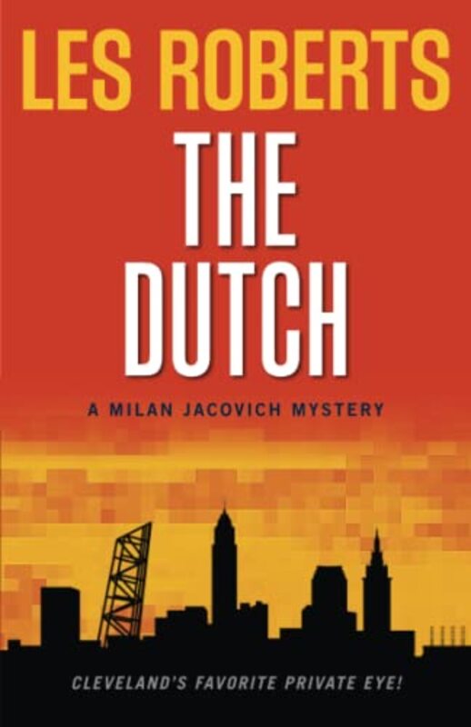 Book cover for "The Dutch" by Les Roberts