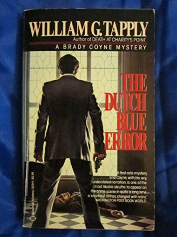 Book cover for "The Dutch Blue Error" by William G Tapply