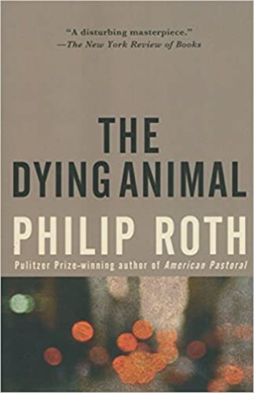 Book cover for "The Dying Animal" by Philip Roth