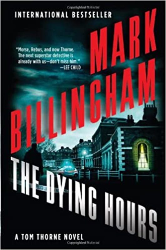Book cover for "The Dying Hours" by Mark Billingham