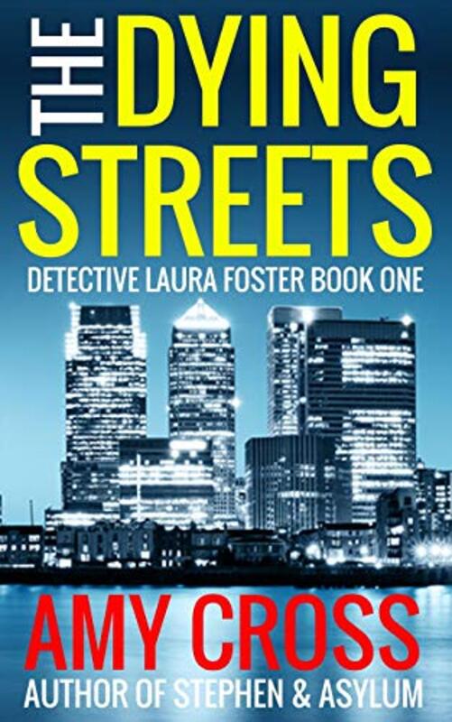 Book cover for "The Dying Streets" by Amy Cross