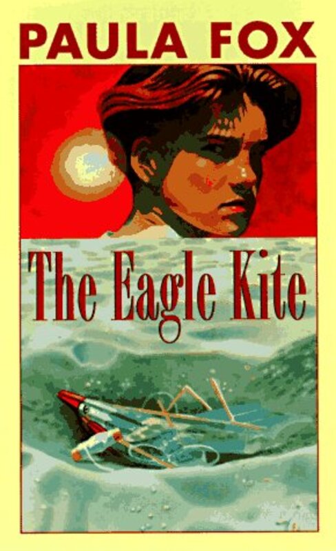 Book cover for "The Eagle Kite" by Paula Fox