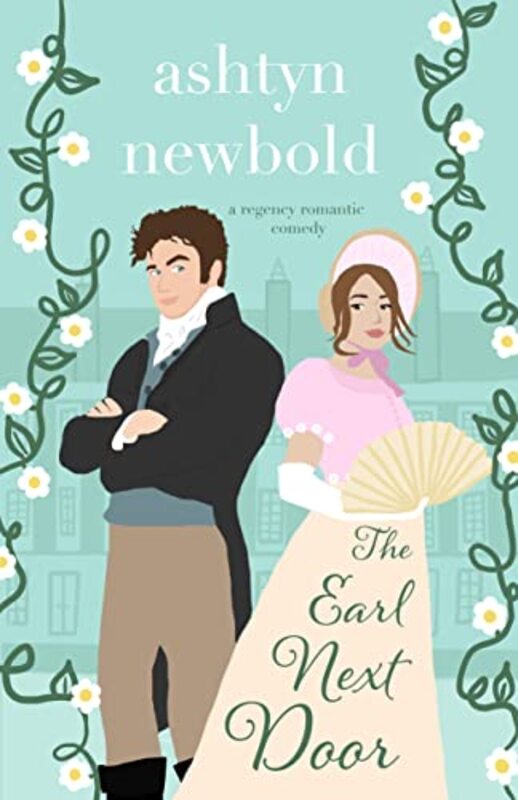 Book cover for "The Earl Next Door" by Ashtyn Newbold