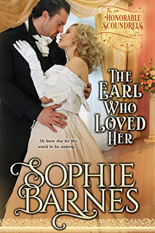Book cover for "The Earl Who Loved Her" by Sophie Barnes