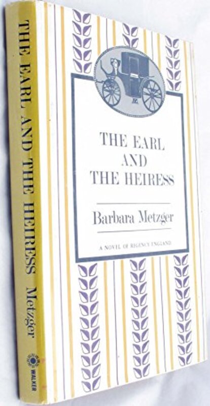 Book cover for "The Earl and the Heiress" by Barbara Metzger